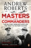 Book Masters and Commanders: How Roosevelt Churchill Marshall And Alanbrooke Won The War In T free