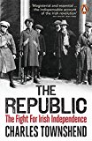 Book The Republic: The Fight for Irish Independence 1918-1923 free