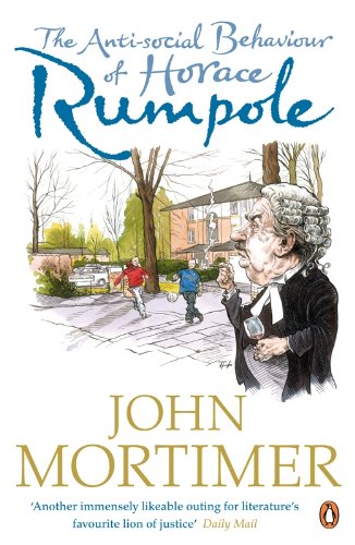 Book The Anti-social Behaviour of Horace Rumpole free