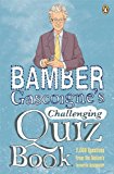 Book Bamber Gascoigne's Challenging Quiz Book free