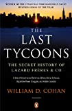 Book The Last Tycoons: The Secret History of Lazard Frères & Co free
