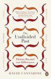 Book The Undivided Past: History Beyond Our Differences free