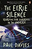 Book The Eerie Silence: Searching for Ourselves in the Universe. Paul Davies free
