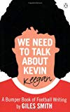 Book We Need To Talk About Kevin Keegan free
