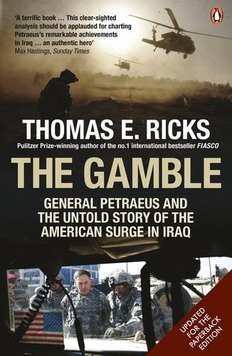 Book The Gamble: General Petraeus and the Untold Story of the American Surge in Iraq free