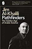 Book Pathfinders: The Golden Age Of Arabic Science free