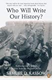 Book Who Will Write Our History?: Rediscovering a Hidden Archive from the Warsaw Ghetto free