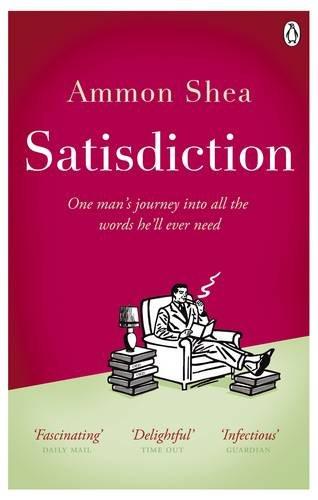 Book Satisdiction: One Man's Journey Into All The Words He'll Ever Need free