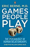 Book Games People Play: The Psychology of Human Relationships free