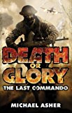 Book Death Or Glory I: The Last Commando free