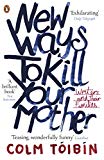 Book New Ways to Kill Your Mother: Writers and Their Families free