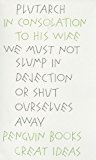 Book In Consolation to His Wife (Penguin Great Ideas) free