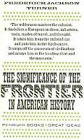 Book The Significance of the Frontier in American History (Penguin Great Ideas) free