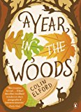 Book A Year in the Woods: The Diary of a Forest Ranger free