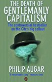 Book The Death of Gentlemanly Capitalism: The Rise and Fall of London's Investment Banks free