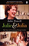 Book Julie & Julia: My Year of Cooking Dangerously free