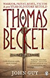 Book Thomas Becket: Warrior, Priest, Rebel, Victim: A 900-Year-Old Story Retold free