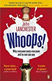 Book Whoops! Why Everyone Owes Everyone and No One Can Pay free