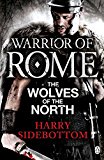 Book Warrior of Rome V: The Wolves of the North free