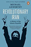 Book Revolutionary Iran: A History Of The Islamic Republic free