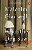 Book What the Dog Saw: And Other Adventures free