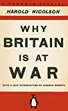 Book Why Britain Is At War: With A New Introduction By Andrew Roberts free