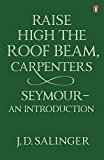 Book Raise High the Roof Beam, Carpenters; Seymour - an Introduction free