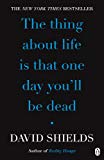 Book Thing about Life Is That One Day You'll Be Dead free