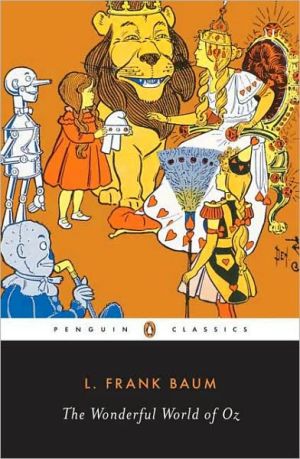 Book The Wonderful World of Oz: The Wizard of Oz, The Emerald City of Oz, Glinda of Oz (Classic, 20th-Century, Penguin) free
