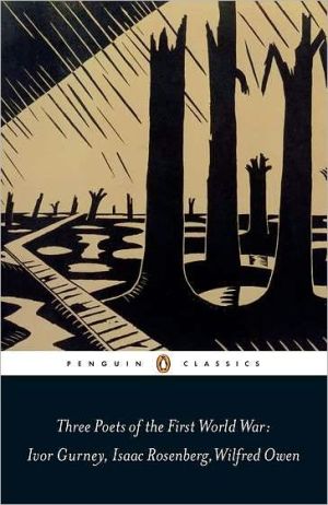 Book Three Poets of the First World War (Penguin Classics) free