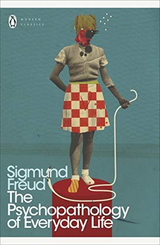 Book Modern Classics Psychopathology of Everyday Life (Penguin Modern Classics) free