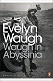 Book Modern Classics Waugh in Abyssinia (Penguin Modern Classics) free