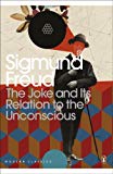 Book Modern Classics Joke and Its Relation To the Unconscious (Penguin Modern Classics) free