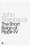 Book The Short Reign of Pippin IV (Penguin Modern Classics) free