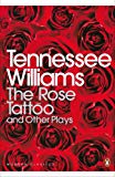 Book The Rose Tattoo and Other Plays 'Camino Real','Orpheus Descending (Penguin Modern Classics) free