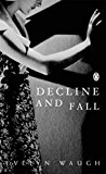 Book Modern Classics Decline and Fall Centennial Edition (Penguin Modern Classics) free