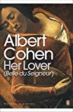 Book Modern Classics Her Lover (belle Du Seigneur) (Penguin Modern Classics) free