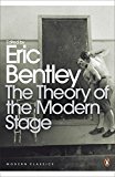Book Modern Classics Theory of the Modern Stage: From Artaud To Zola An Introduction To Modern Theatre And Drama free