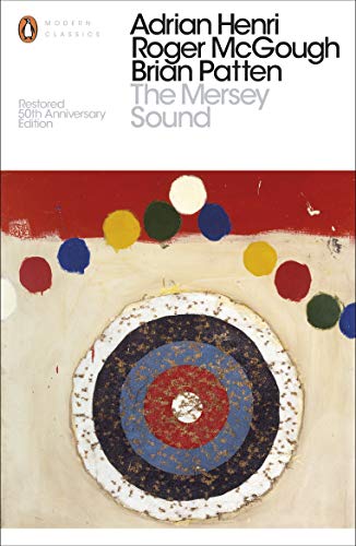 Book The Mersey Sound: Restored 50th Anniversary Edition (Penguin Modern Classics) free