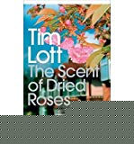 Book The Scent of Dried Roses: Our Family and the End of English Suburbia - An Elegy free