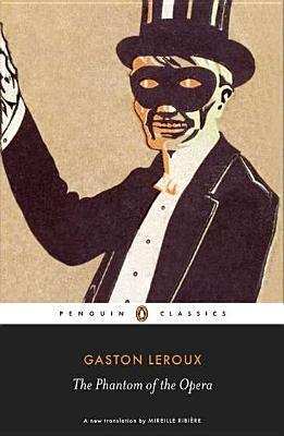 Book The Phantom of the Opera (Penguin Classics) free