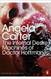 Book Modern Classics the Infernal Desire Machines of Doctor Hoffman (Penguin Modern Classics) free