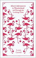 Book Alice's Adventures in Wonderland and Through the Looking Glass (Penguin Clothbound Classics) free