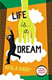 Book Modern Clssics Life Is a Dream (Penguin Modern Classics) free