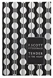 Book Modern Classics Tender Is the Night (Penguin F. Scott Fitzgerald Hardback Collection) free