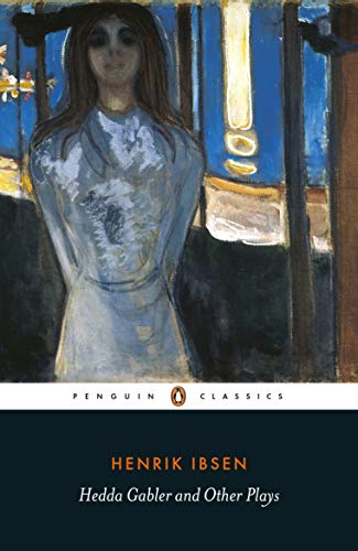 Book Hedda Gabler and Other Plays (Penguin Classics) free