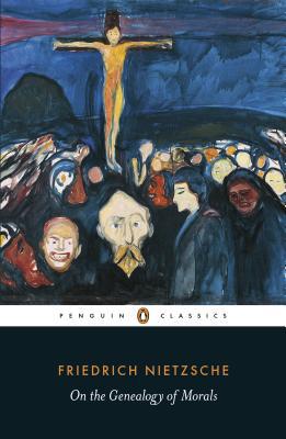 Book On the Genealogy of Morals (Penguin Classics) free