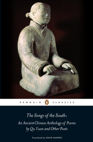 Book The Songs of the South: An Ancient Chinese Anthology of Poems By Qu Yuan And Other Poets (Penguin Press) free