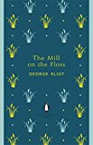 Book The Mill on the Floss (Penguin English Library) (The Penguin English Library) free