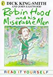 Book Robin Hood and His Miserable Men (Read It Yourself) free